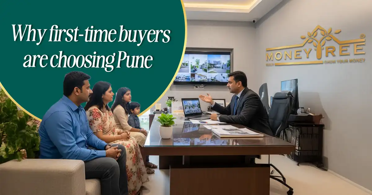 Why Pune is the Perfect City for First-Time Homebuyers | Affordable, Connected & Growing