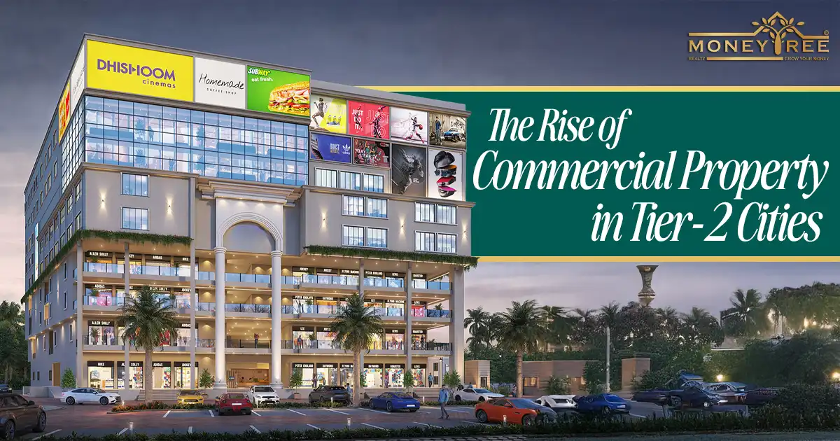 The Rise of Commercial Property in Tier-2 Cities