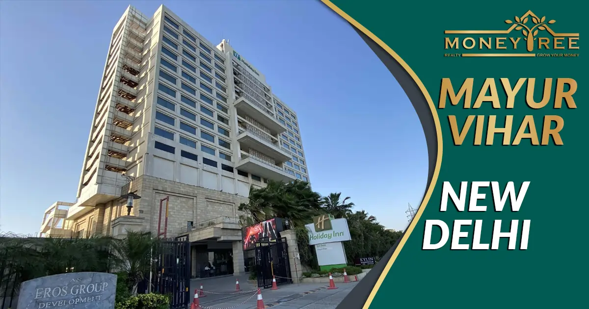 Check Latest Insights on Mayur Vihar, New Delhi | MoneyTree Realty