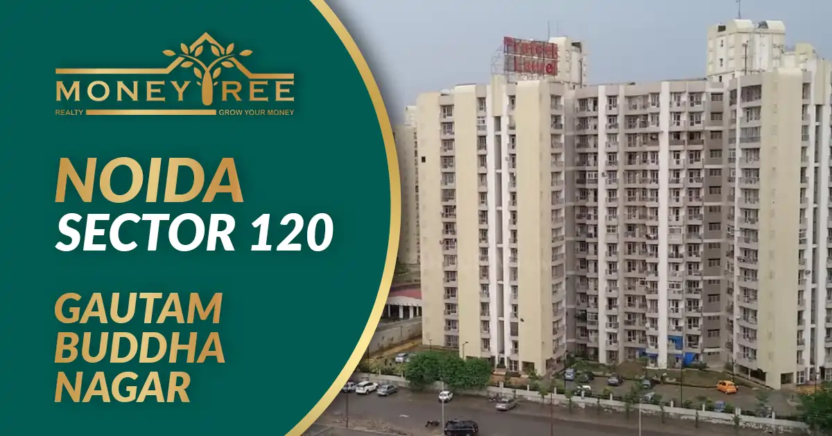 Sector 120 Noida | Gautam Buddha Nagar - Real Estate in Noida