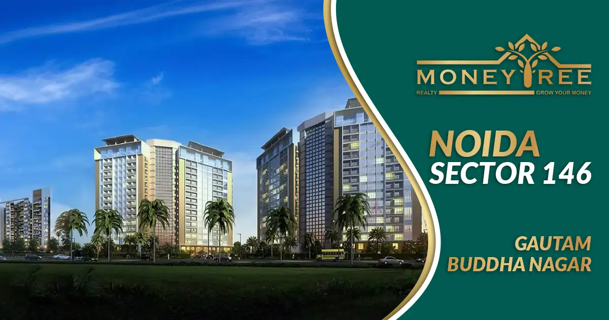 Sector 146 Noida | Gautam Buddha Nagar - Real Estate in Noida