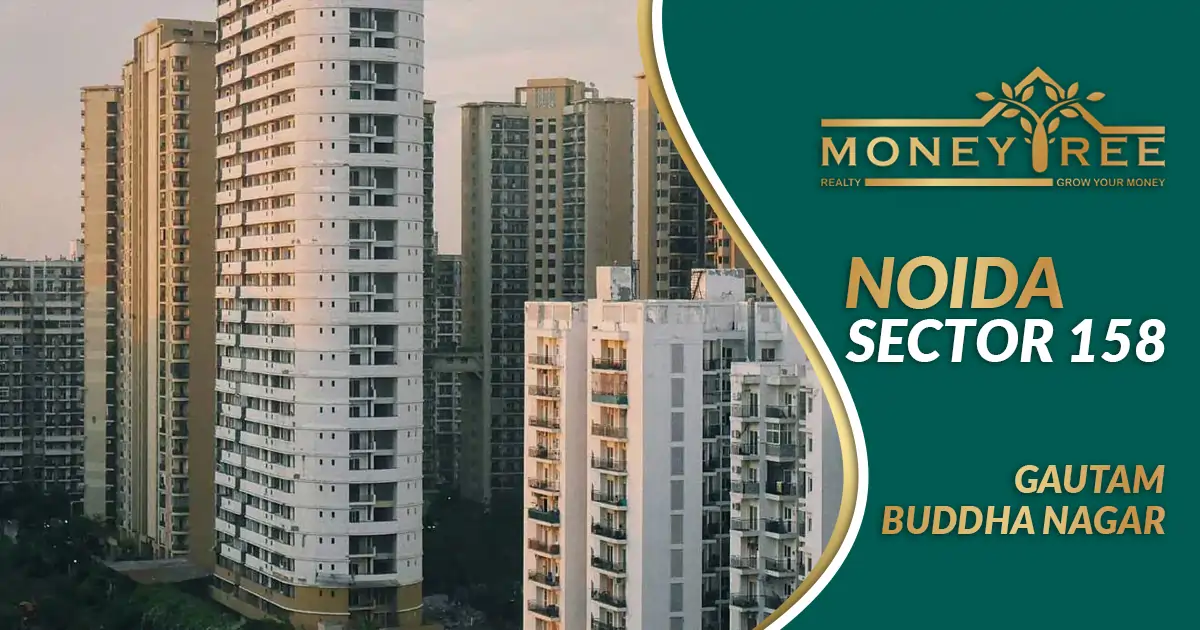 Sector 158 Noida | Gautam Buddha Nagar