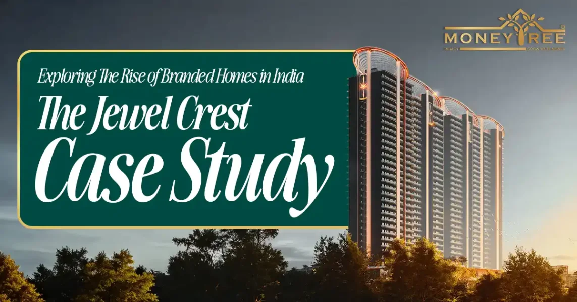 M3M Jacob & Co Noida Edition - Exploring The Rise of Branded Homes in India - Real Estate Blog by MoneyTree Realty