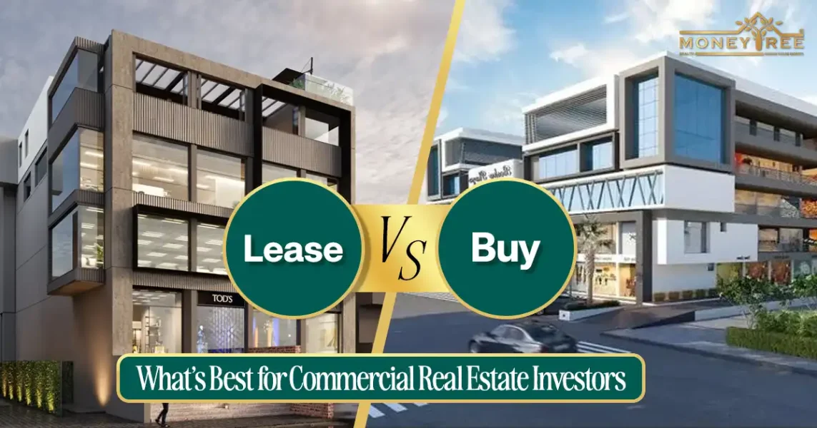 Lease vs Buy Commercial Real Estate Investors - What's Best for Option - Real Estate Blog by MoneyTree Realty