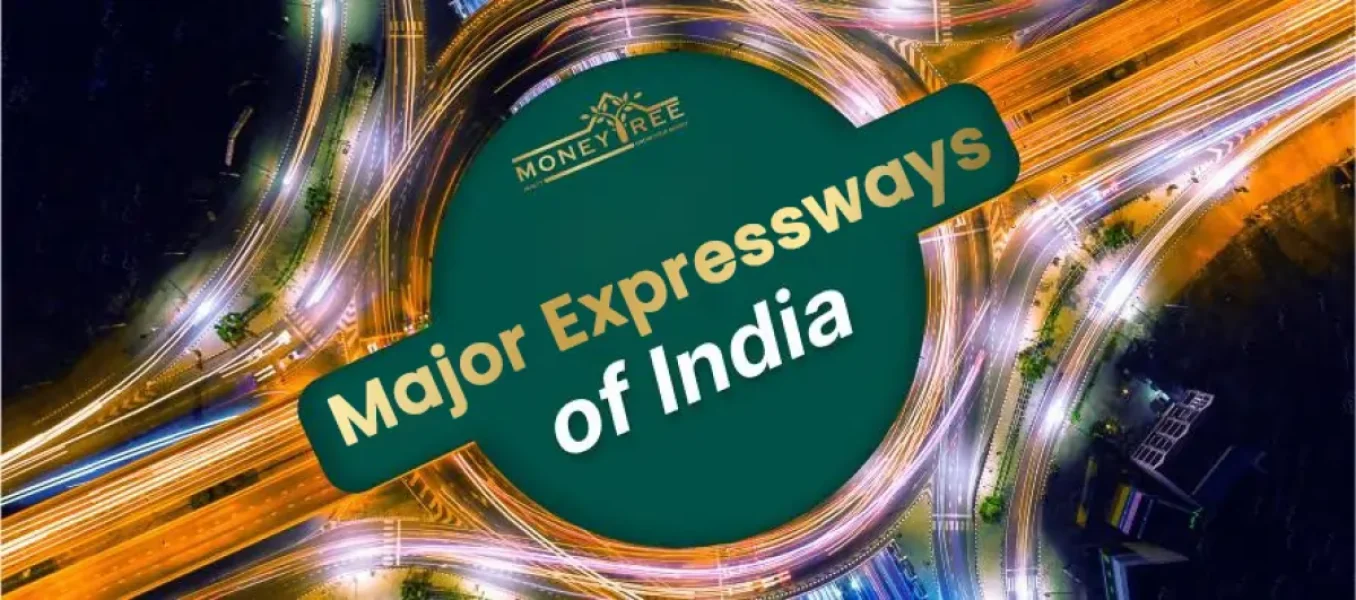Expressways of India, Top Expressways in India - Real Estate Blog by MoneyTree Realty