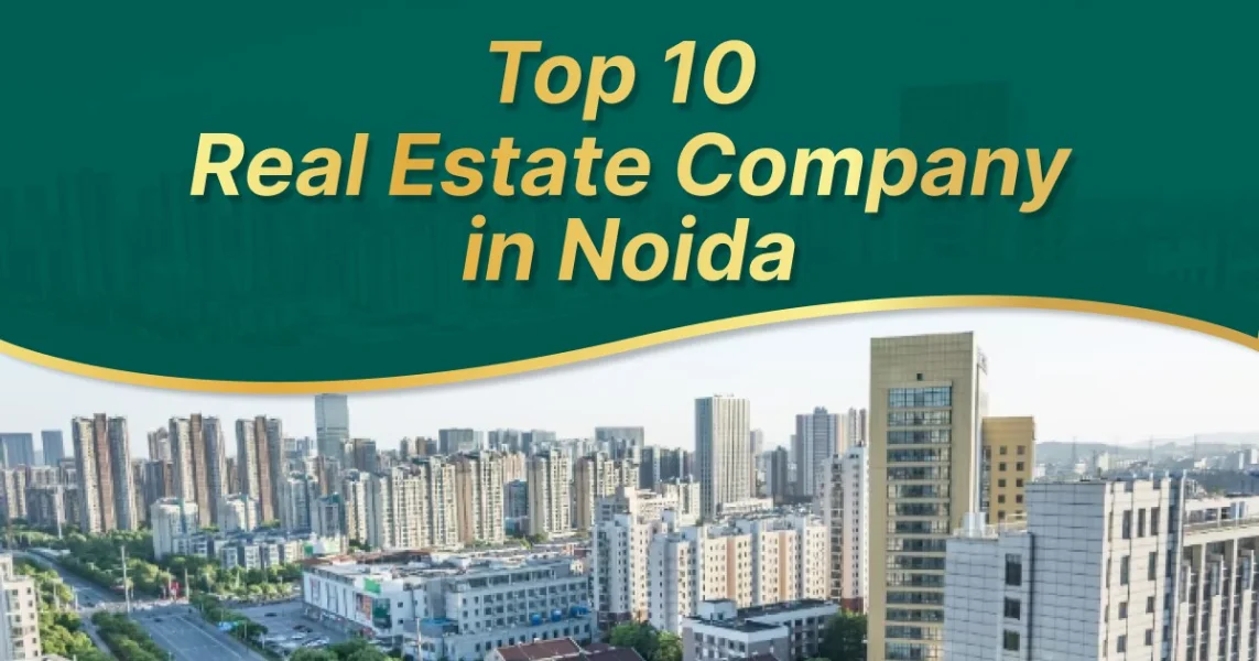 Top 10 Real Estate Company in Noida | Best Builders in Noida - Real Estate Blog by MoneyTree Realty