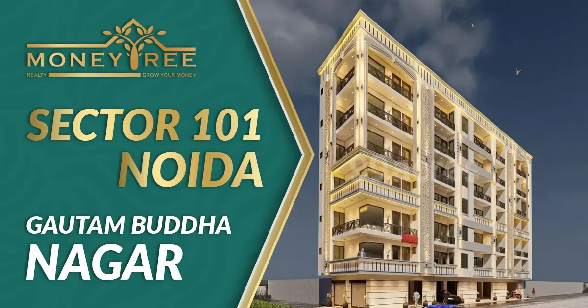 Sector 101 Noida | Gautam Buddha Nagar - Real Estate in Noida