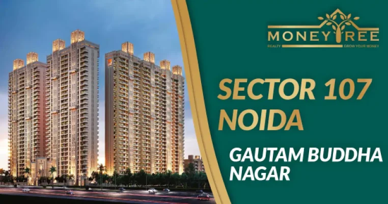 Sector 107 Noida | Gautam Buddha Nagar
