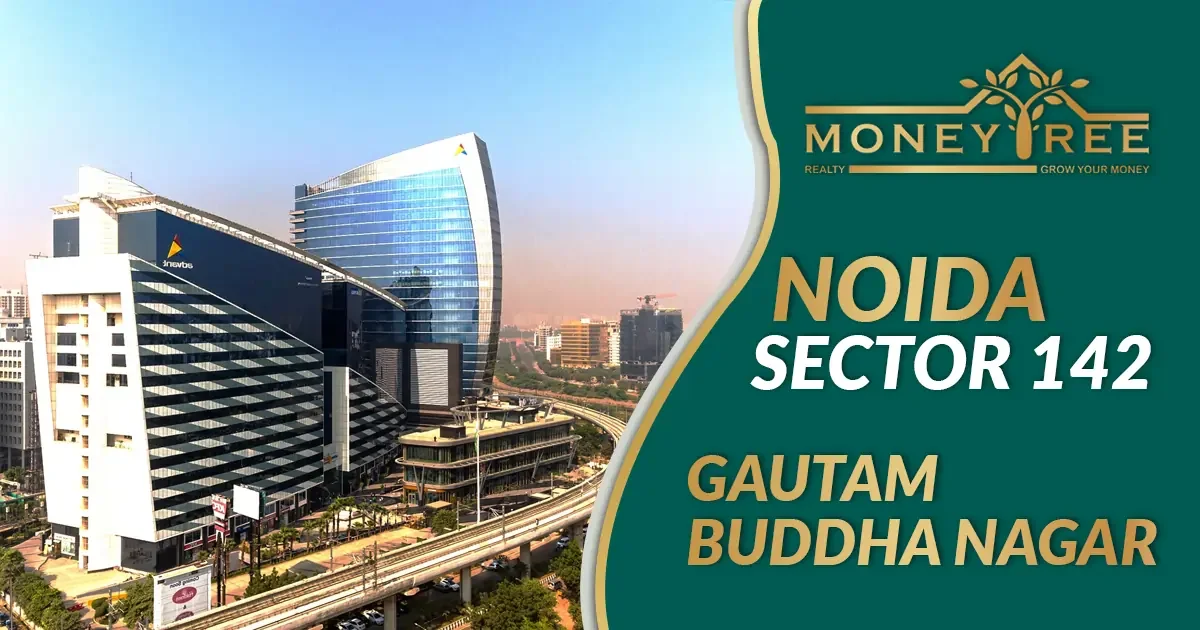 Sector 142 Noida | Gautam Buddha Nagar - Real Estate in Noida