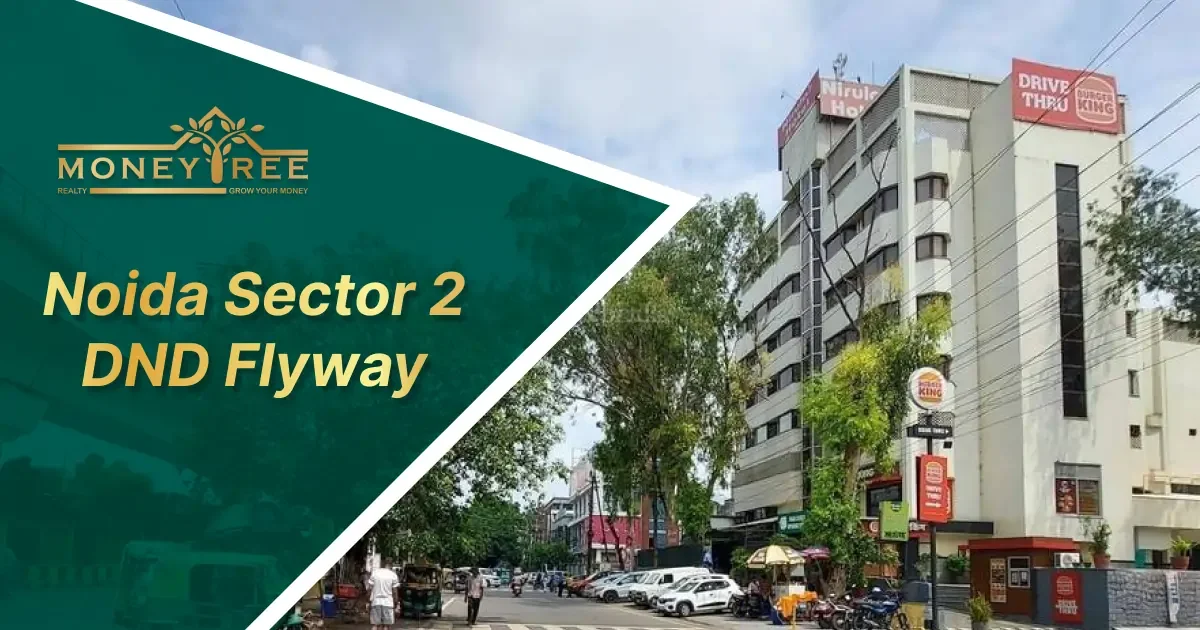 Noida Sector 2 | DND Flyway - Real Estate in Noida