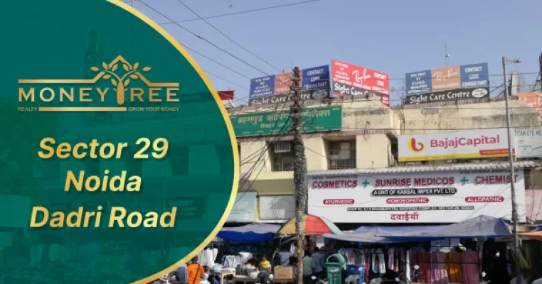 Sector 29 Noida | Dadri Greater Noida Road