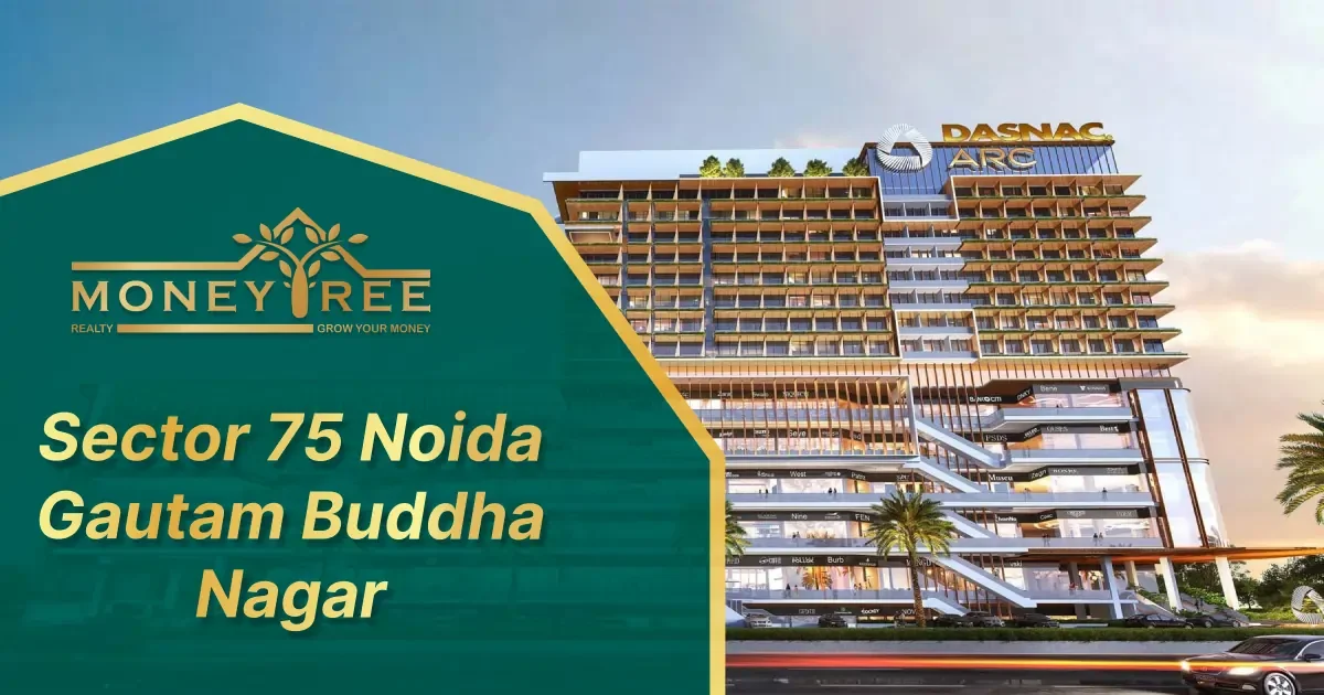 Sector 75 Noida | Gautam Buddha Nagar - Real Estate in Noida