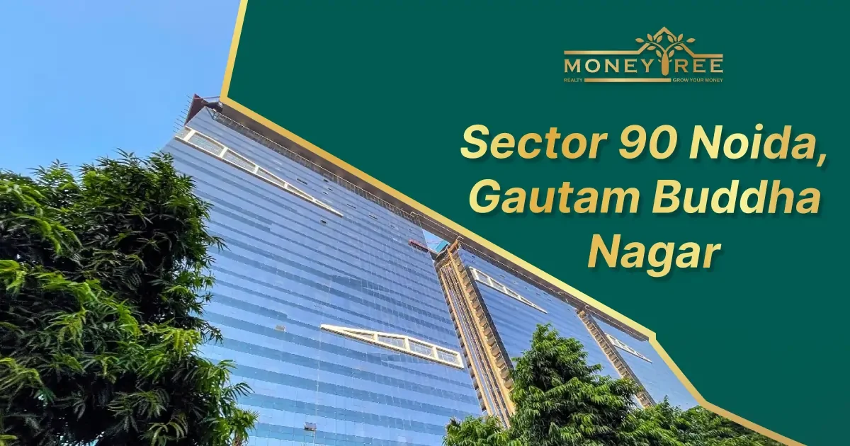 Sector 90 Noida | Gautam Buddha Nagar - Real Estate in Noida