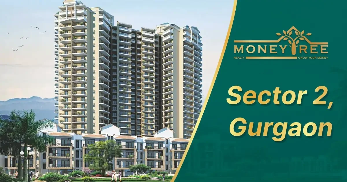 Sector 2 Gurgaon | Moneytree Realty - Real Estate in Gurgaon