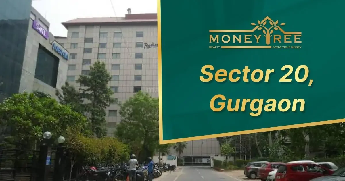 Sector 20 Gurgaon | Moneytree Realty - Real Estate in Gurgaon