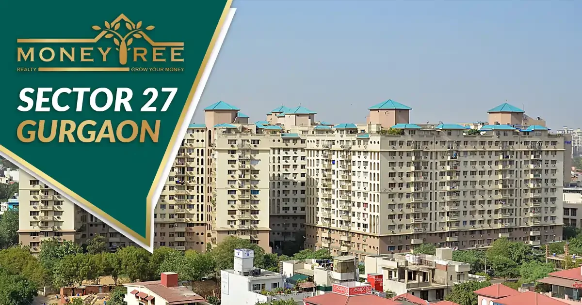 Sector 27 Gurgaon, Moneytree Realty - Real Estate in Gurgaon