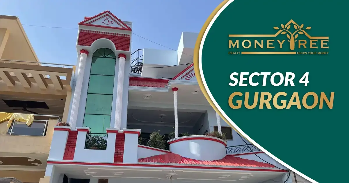 Sector 4 Gurgaon | Moneytree Realty - Real Estate in Gurgaon