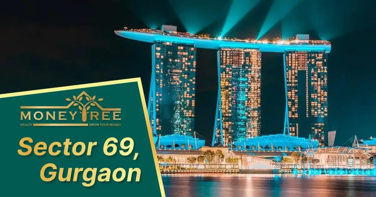 Sector 69 Gurgaon | Moneytree Realty - Real Estate in Gurgaon