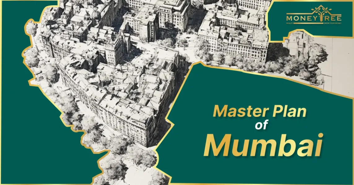 Master Plan of Mumbai—Everything You Need to Know (2025) - Real Estate Blog by MoneyTree Realty