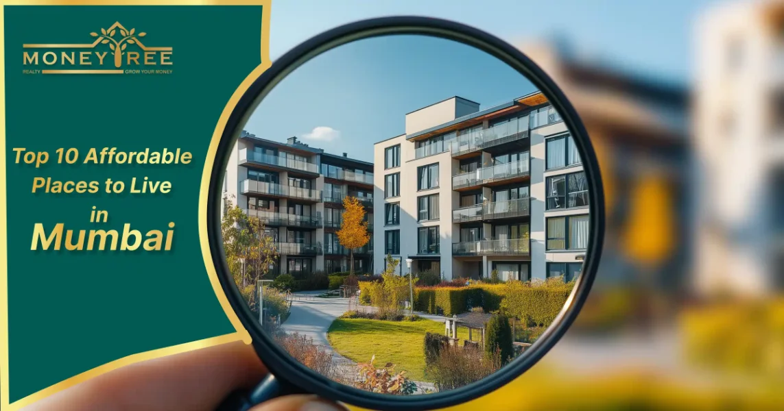 Top 10 Affordable Places to Live in Mumbai—Best Budget Areas - Real Estate Blog by MoneyTree Realty